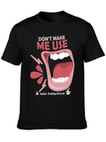 Dont Make Me Use My Dentist Black Tee