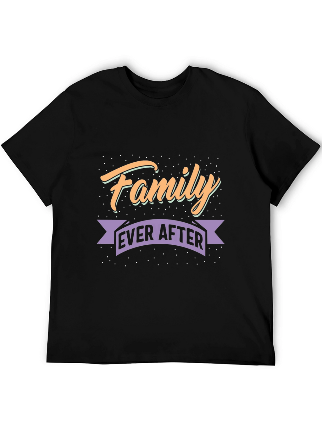 Family Ever After Graphic T-Shirt