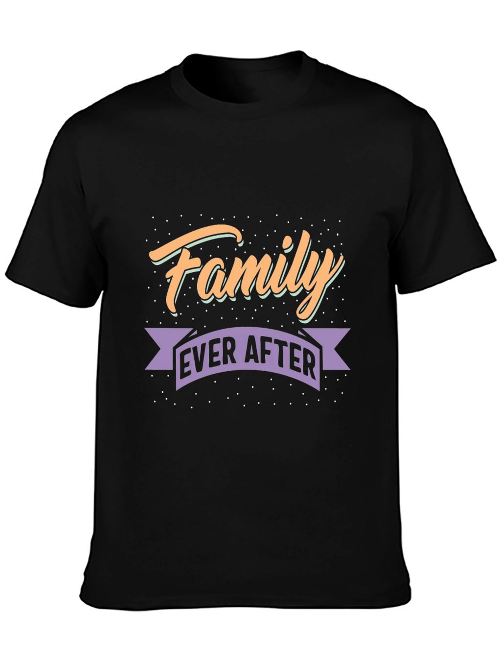 Family Ever After Graphic T-Shirt