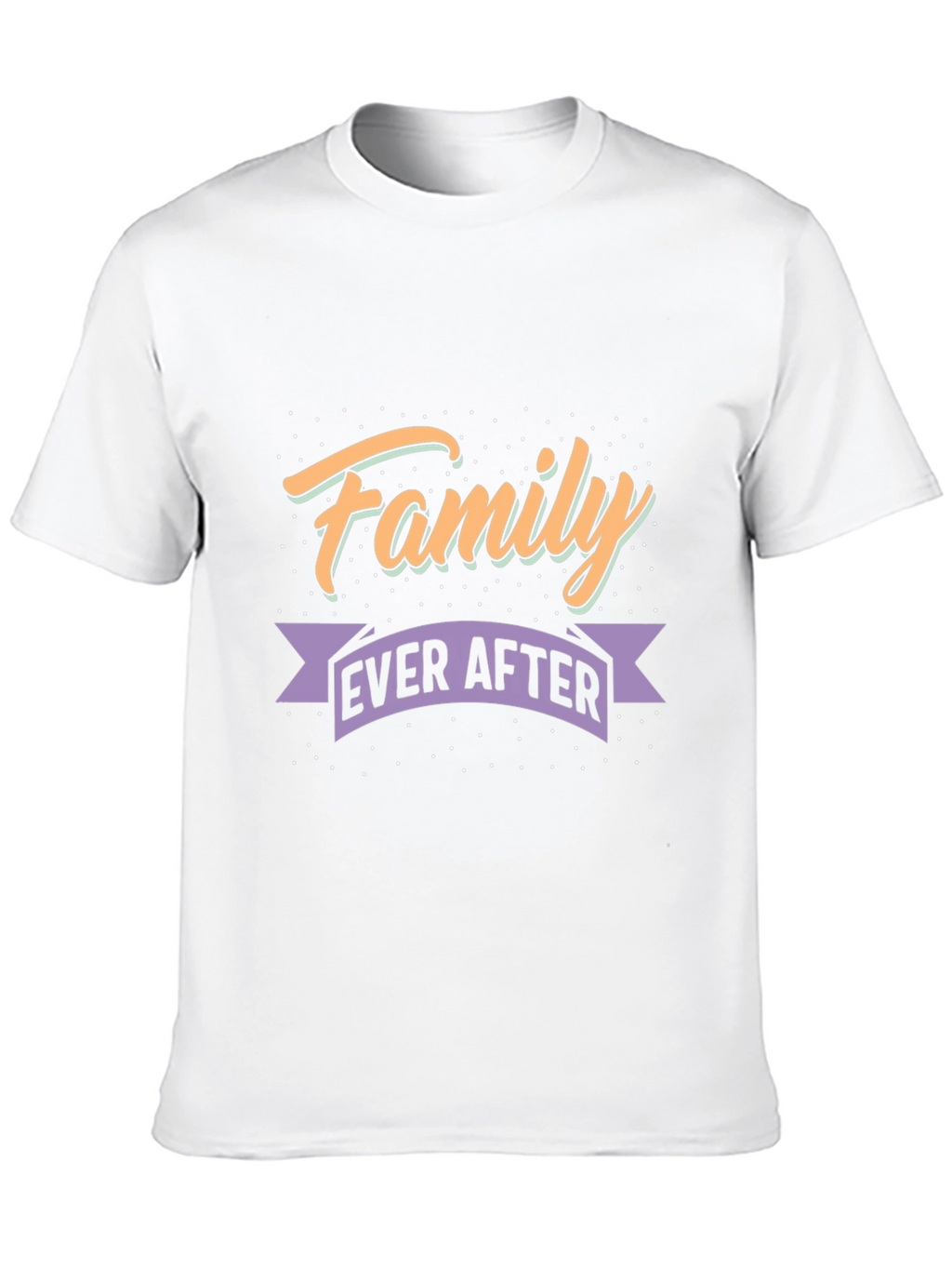 Family Ever After Graphic T-Shirt