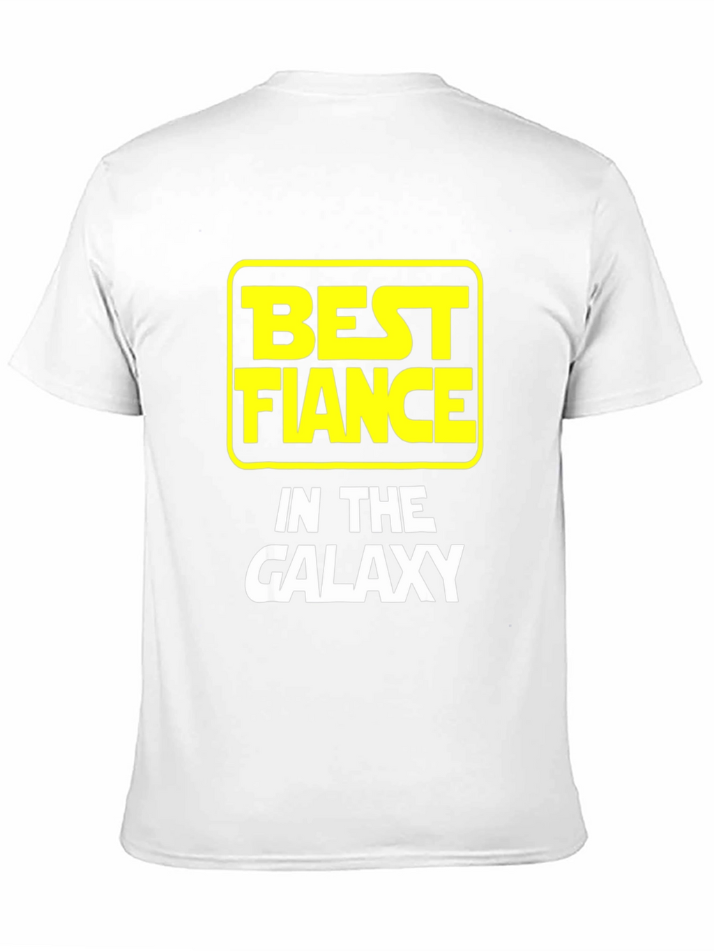 Best Fiance in the Galaxy T-Shirt