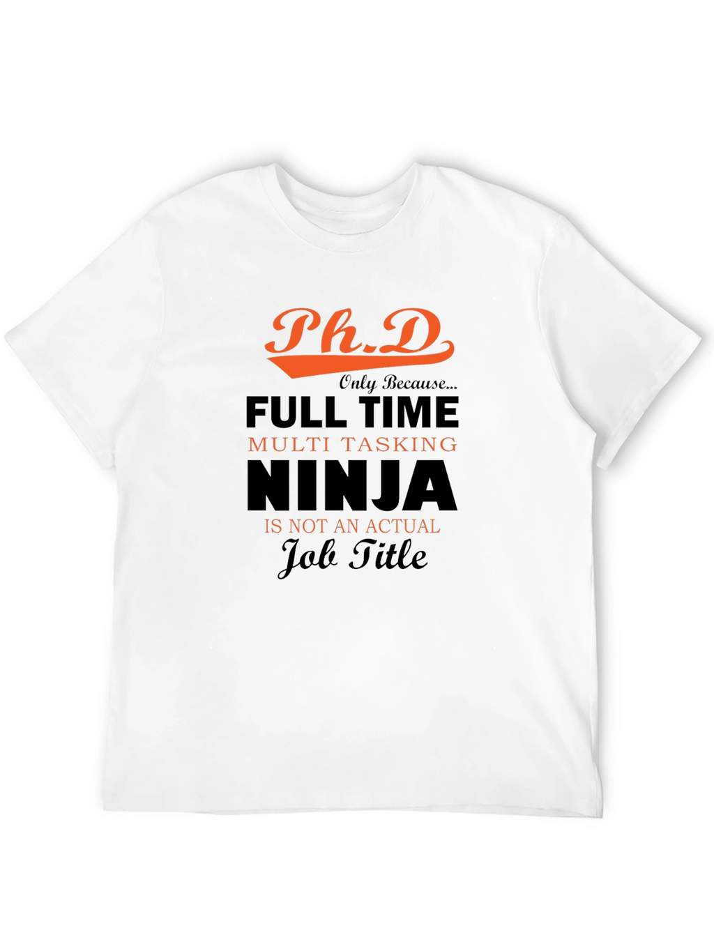 PhD Ninja T-Shirt