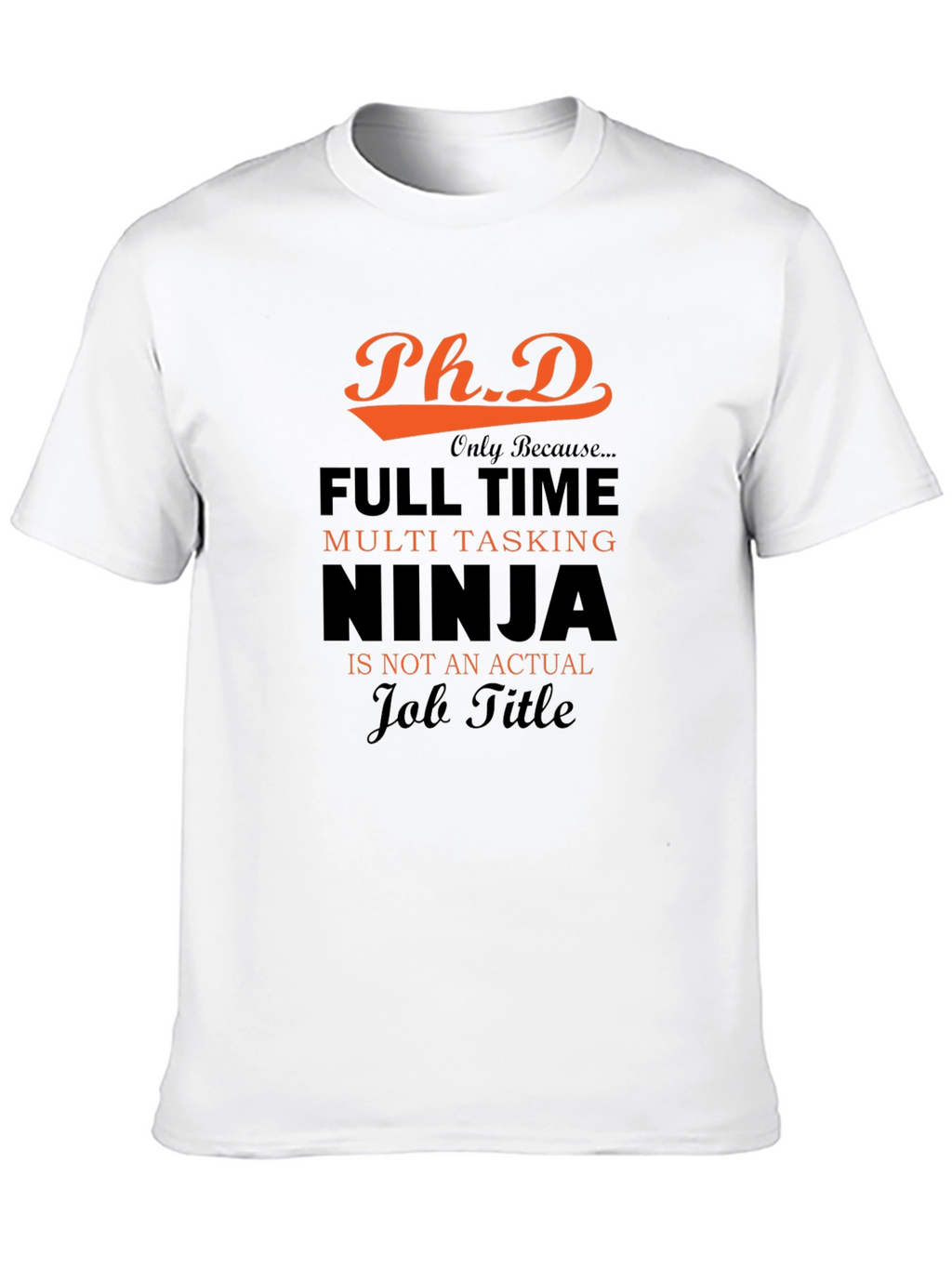 PhD Ninja T-Shirt