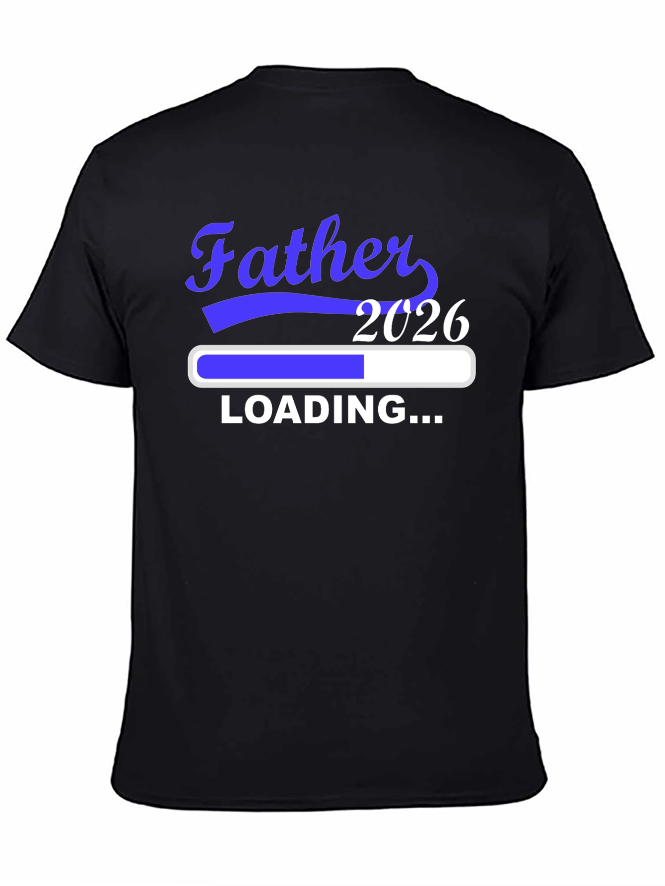 Father Loading 2026 Black T-Shirt
