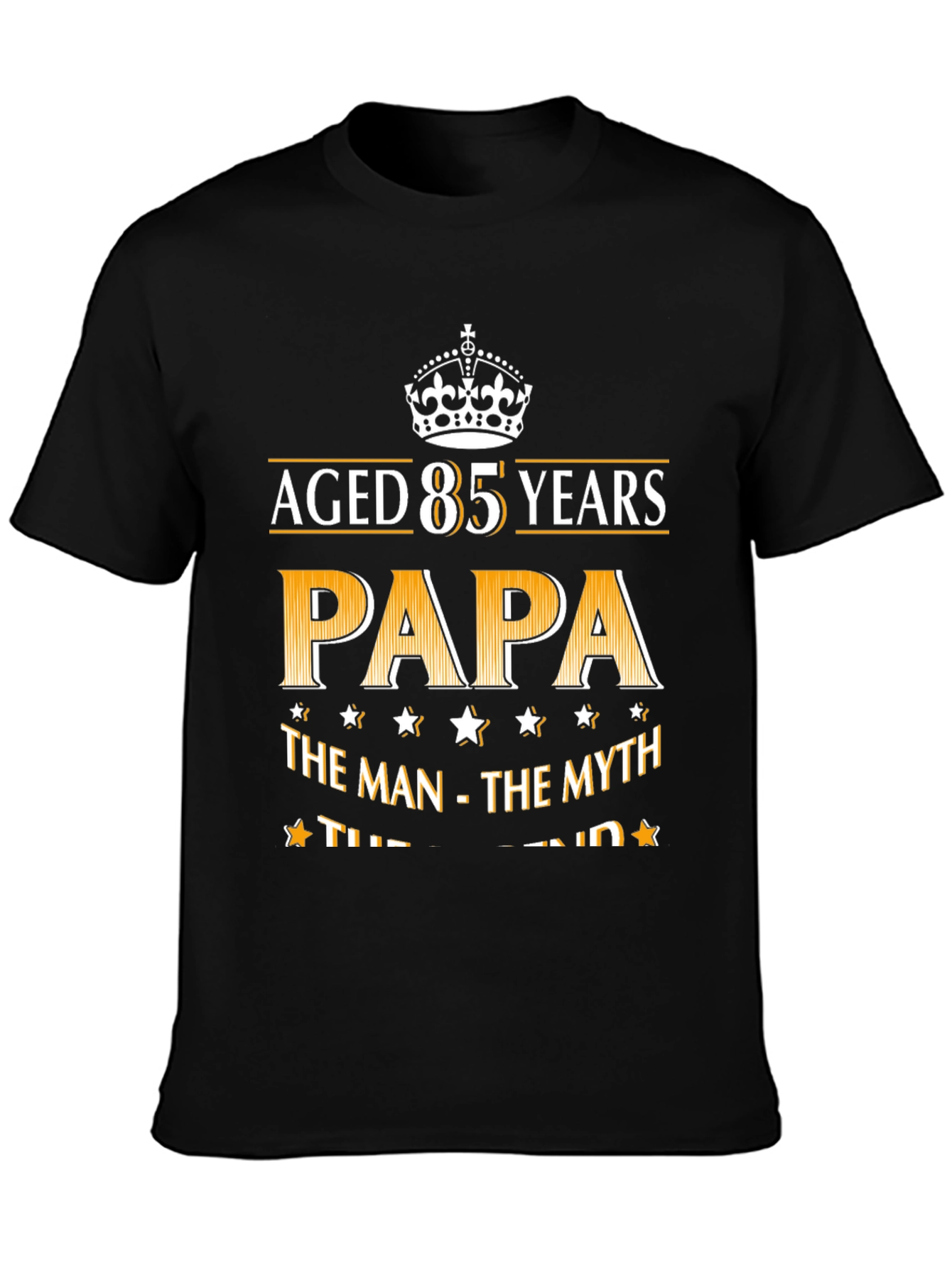 Aged 85 Years Papa T-Shirt - Myth Legend Fathers Day