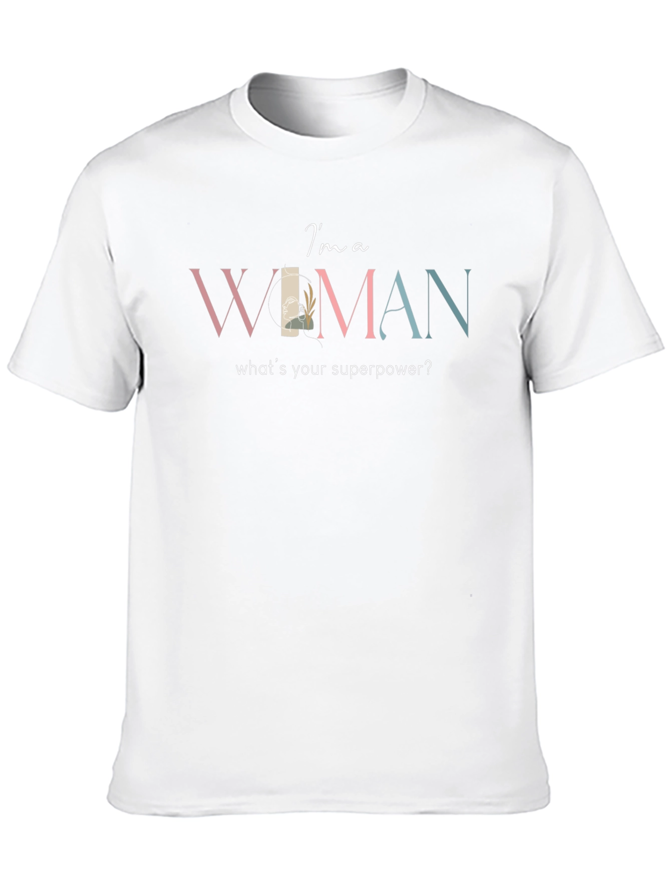 Im a Woman Graphic T-Shirt