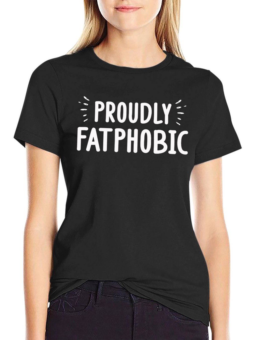 Proudly Fatphobic Graphic T-Shirt