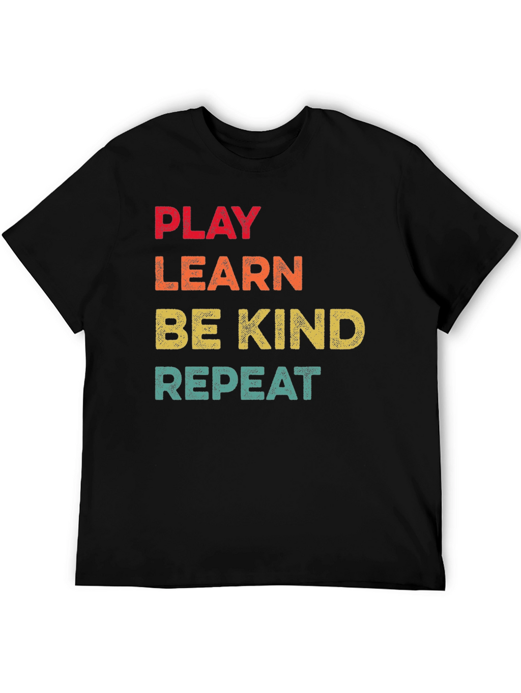 Play Learn Be Kind Repeat T-Shirt
