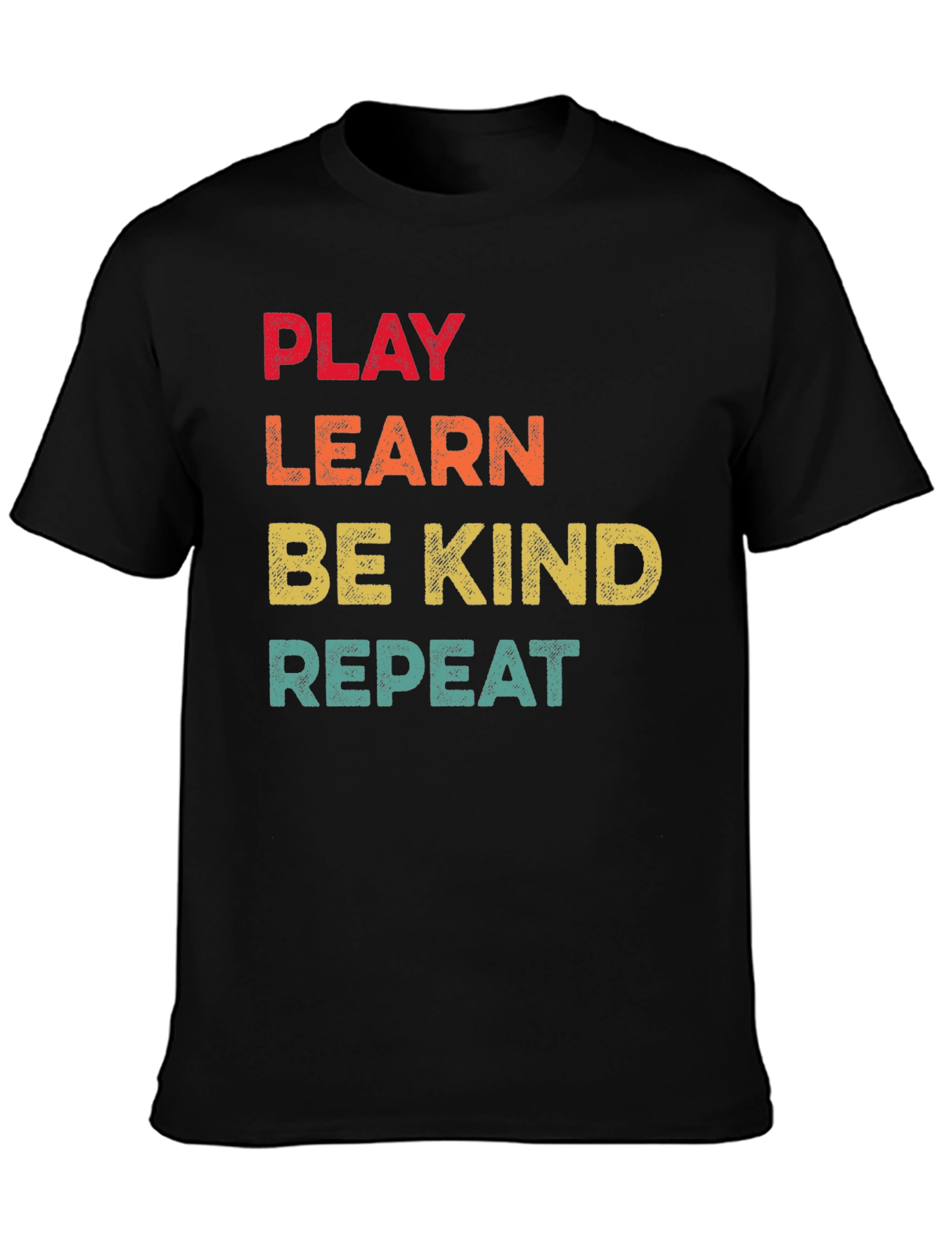 Play Learn Be Kind Repeat T-Shirt