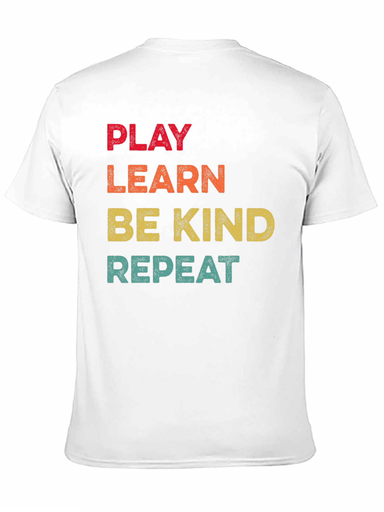 Play Learn Be Kind Repeat T-Shirt