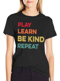 Play Learn Be Kind Repeat T-Shirt