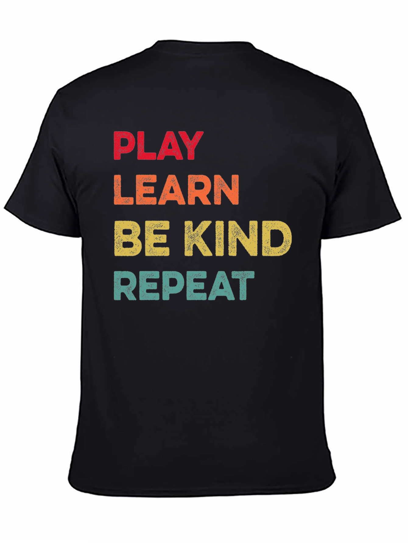 Play Learn Be Kind Repeat T-Shirt