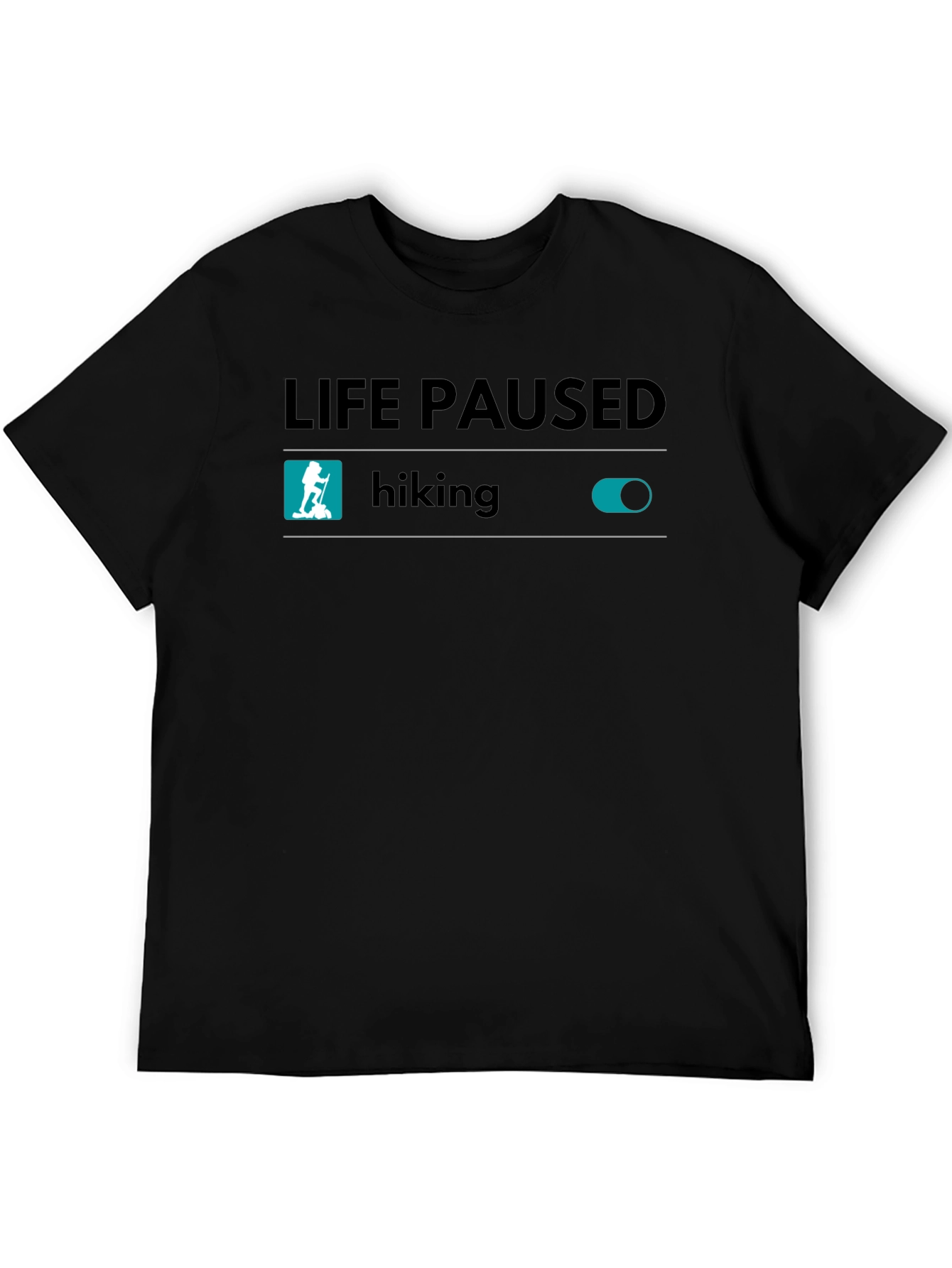 Life Paused Hiking T-Shirt - Adventure Ready