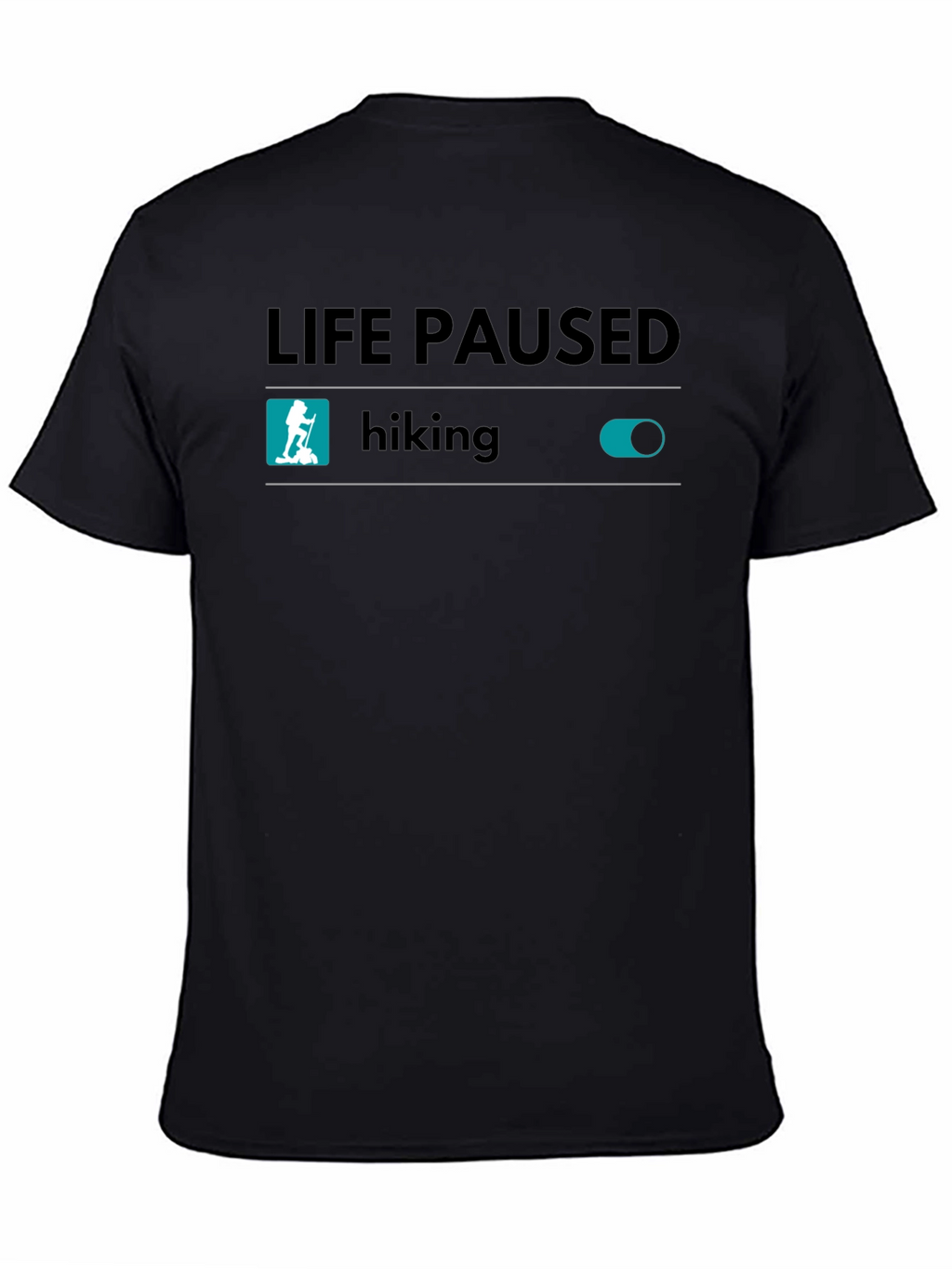 Life Paused Hiking T-Shirt - Adventure Ready