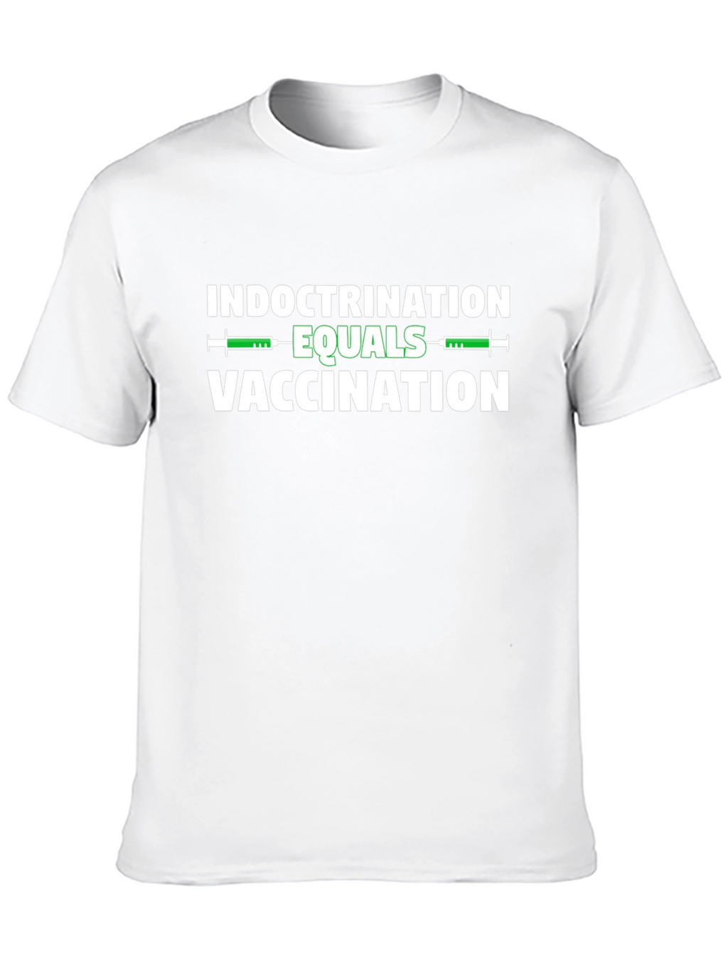 Indoctrination Equals Vaccination Graphic Tee