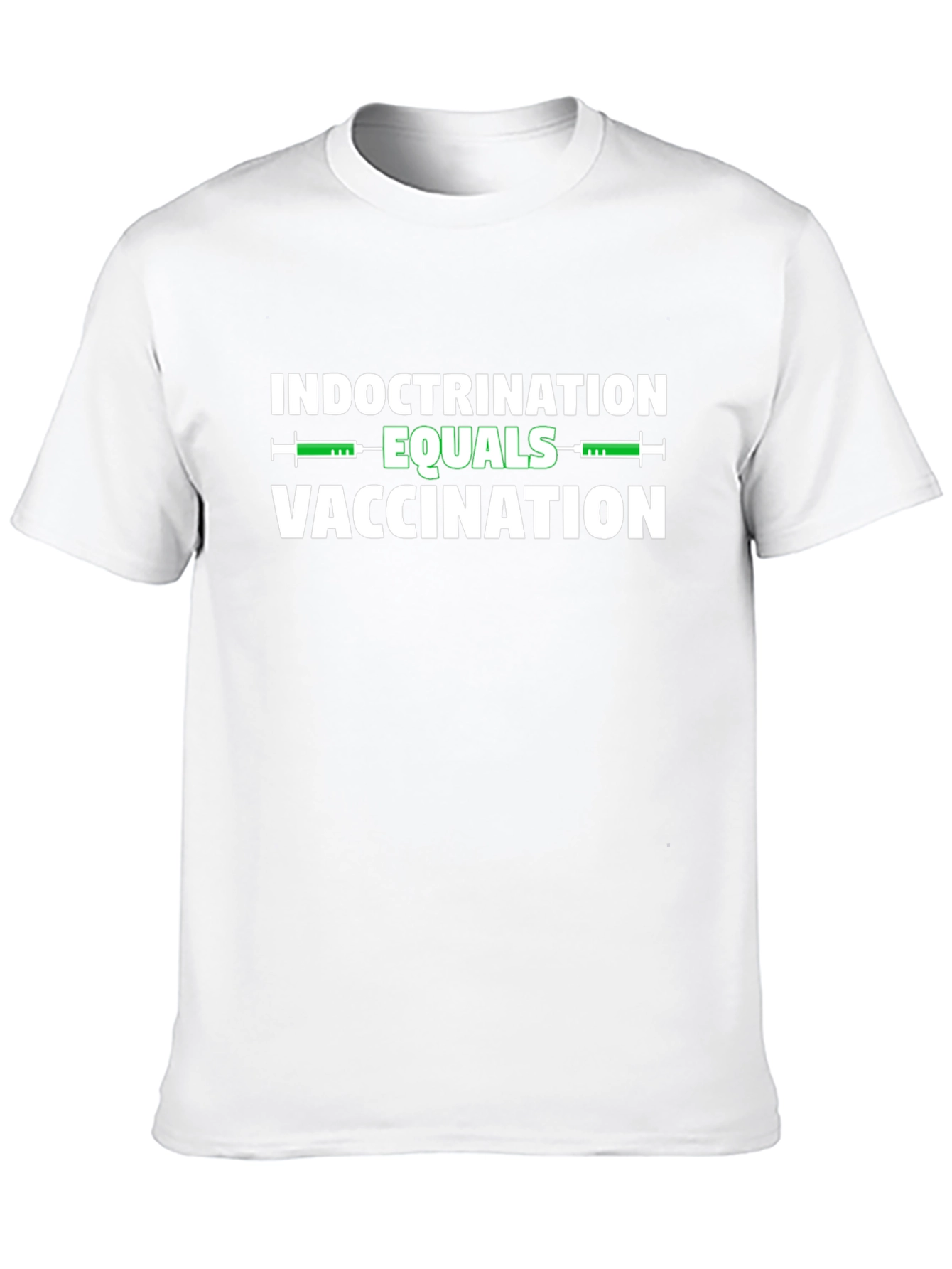 Indoctrination Equals Vaccination Graphic Tee