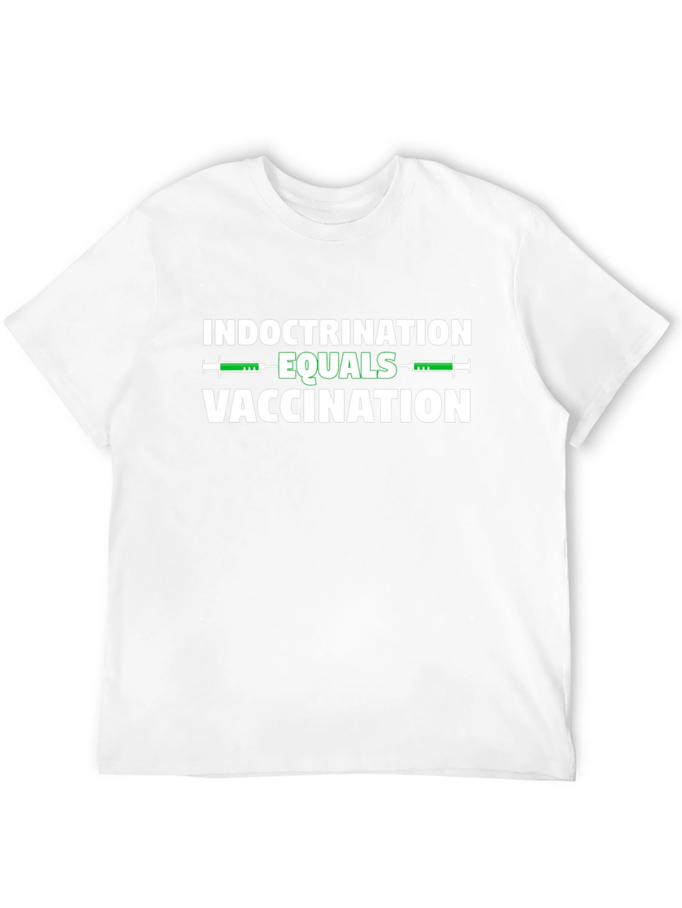 Indoctrination Equals Vaccination Graphic Tee