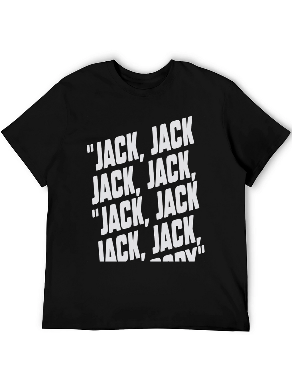 Jack Jack Jack! T-Shirt