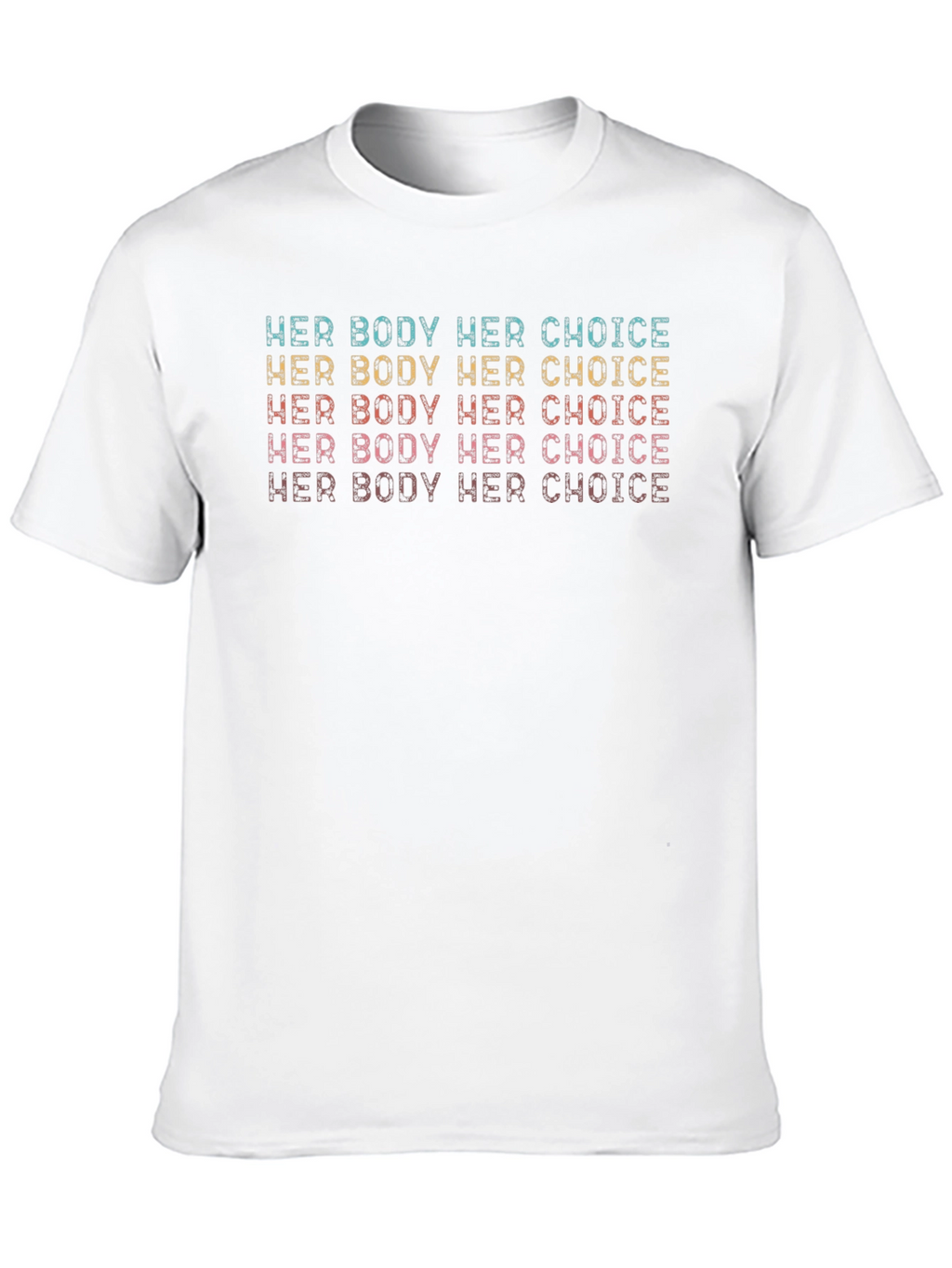 Her Body Her Choice T-Shirt Feminist Rights