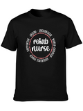 Rehab Nurse Tee - Supportive & Encouraging Design