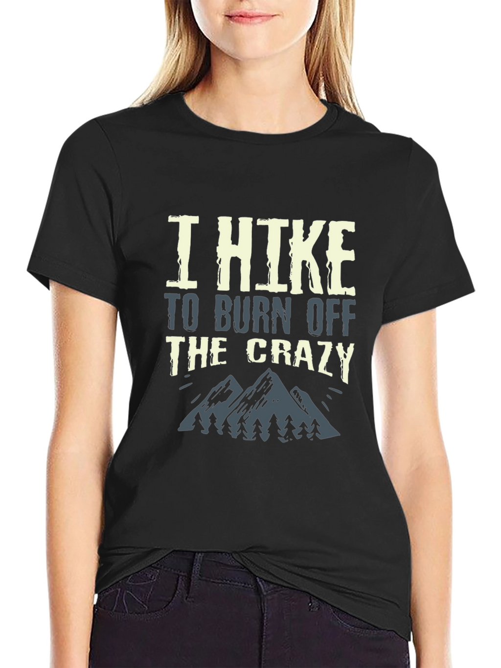 I Hike To Burn Off The Crazy Graphic Tee