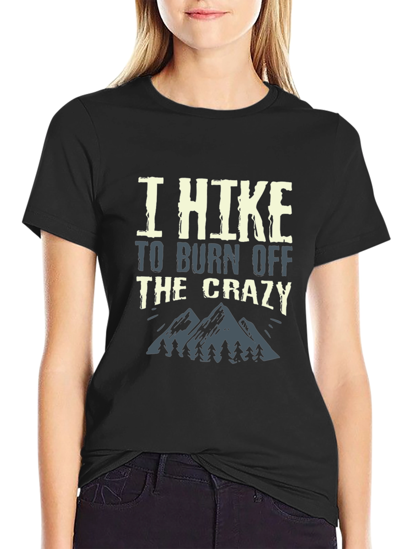I Hike To Burn Off The Crazy Graphic Tee