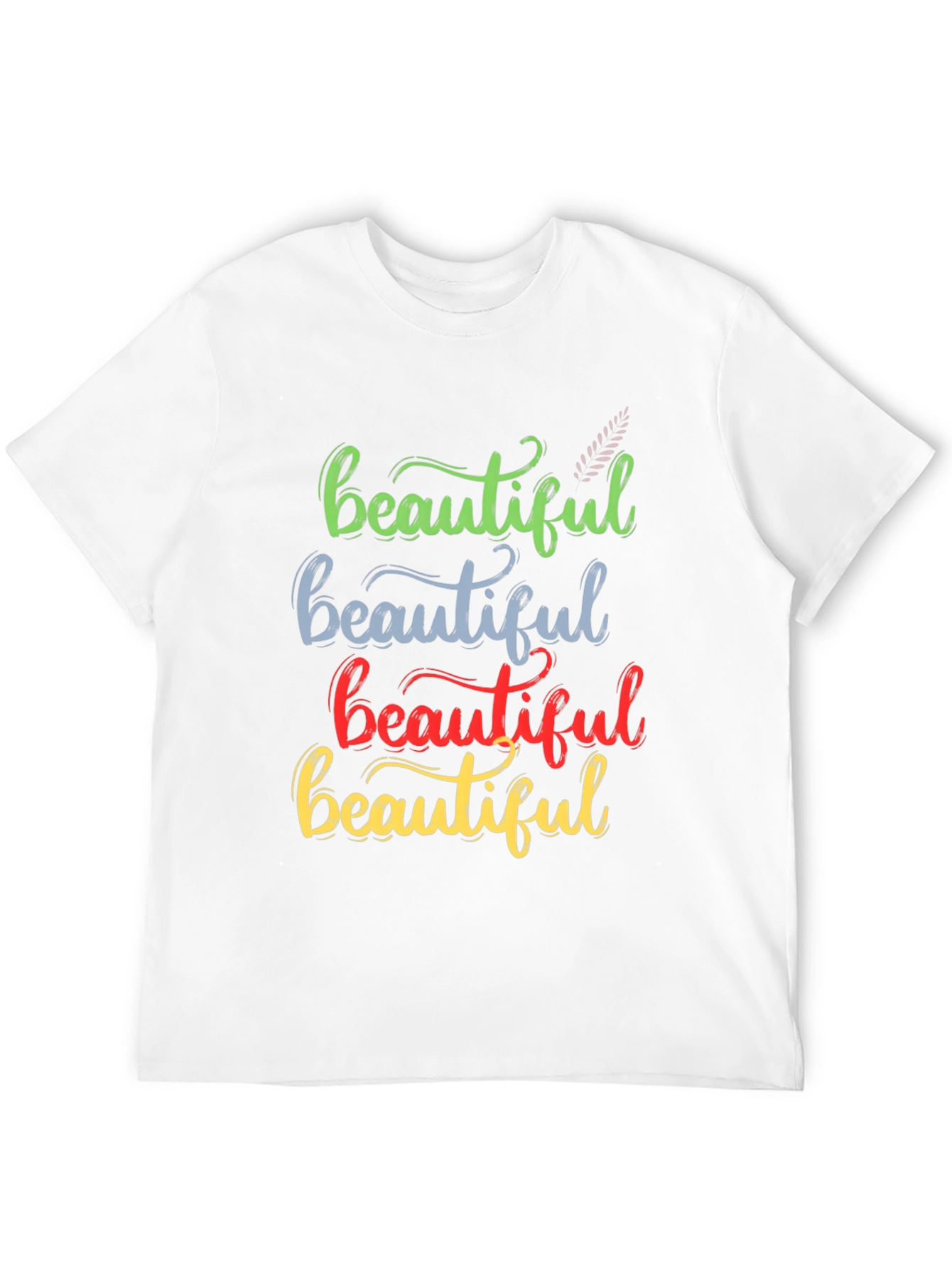 Beautiful Stacked Text T-Shirt