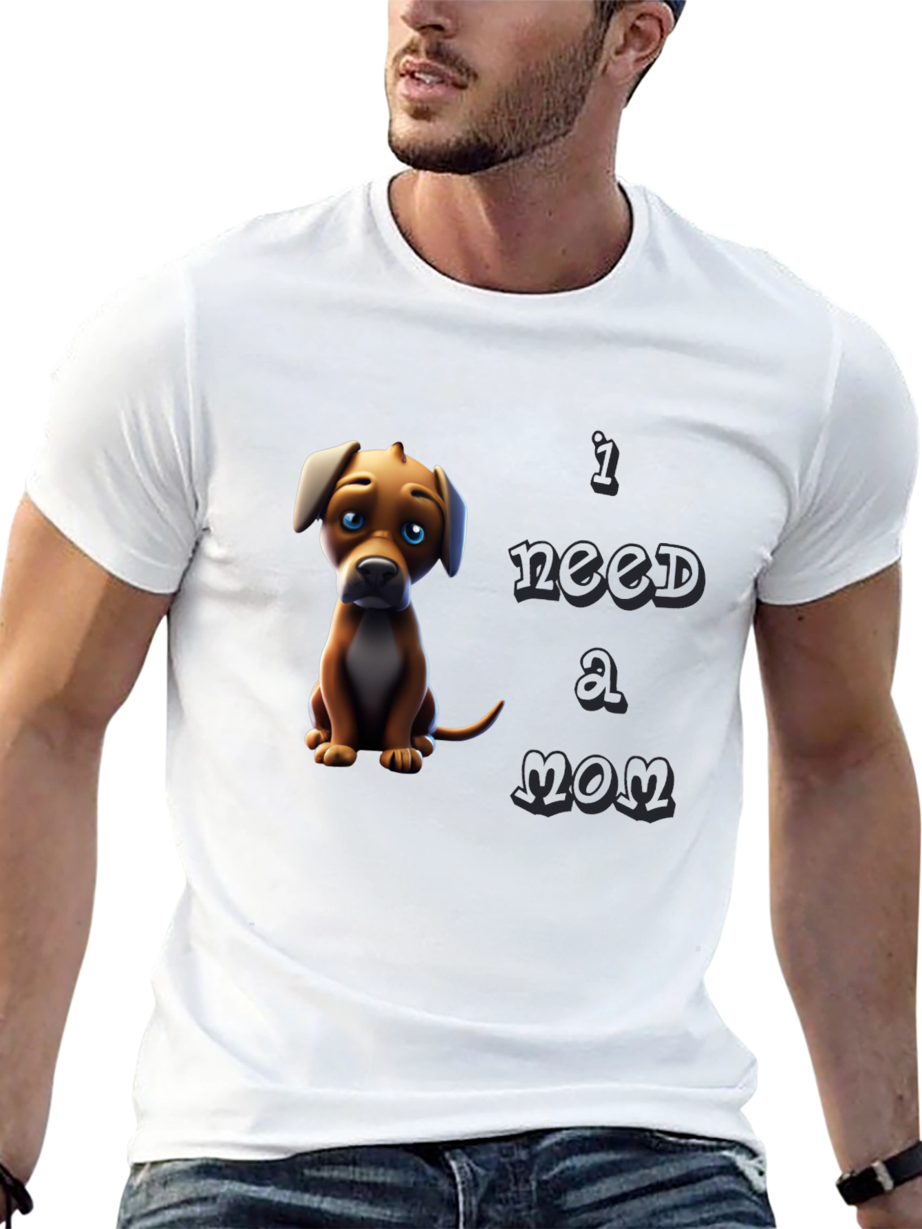 I Need A Mom Dog T-Shirt