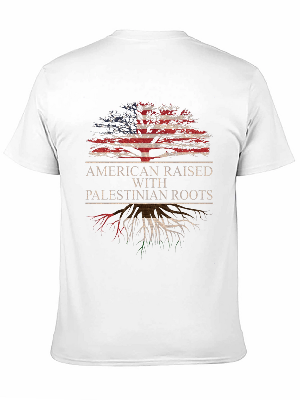 American Raised with Palestinian Roots T-Shirt