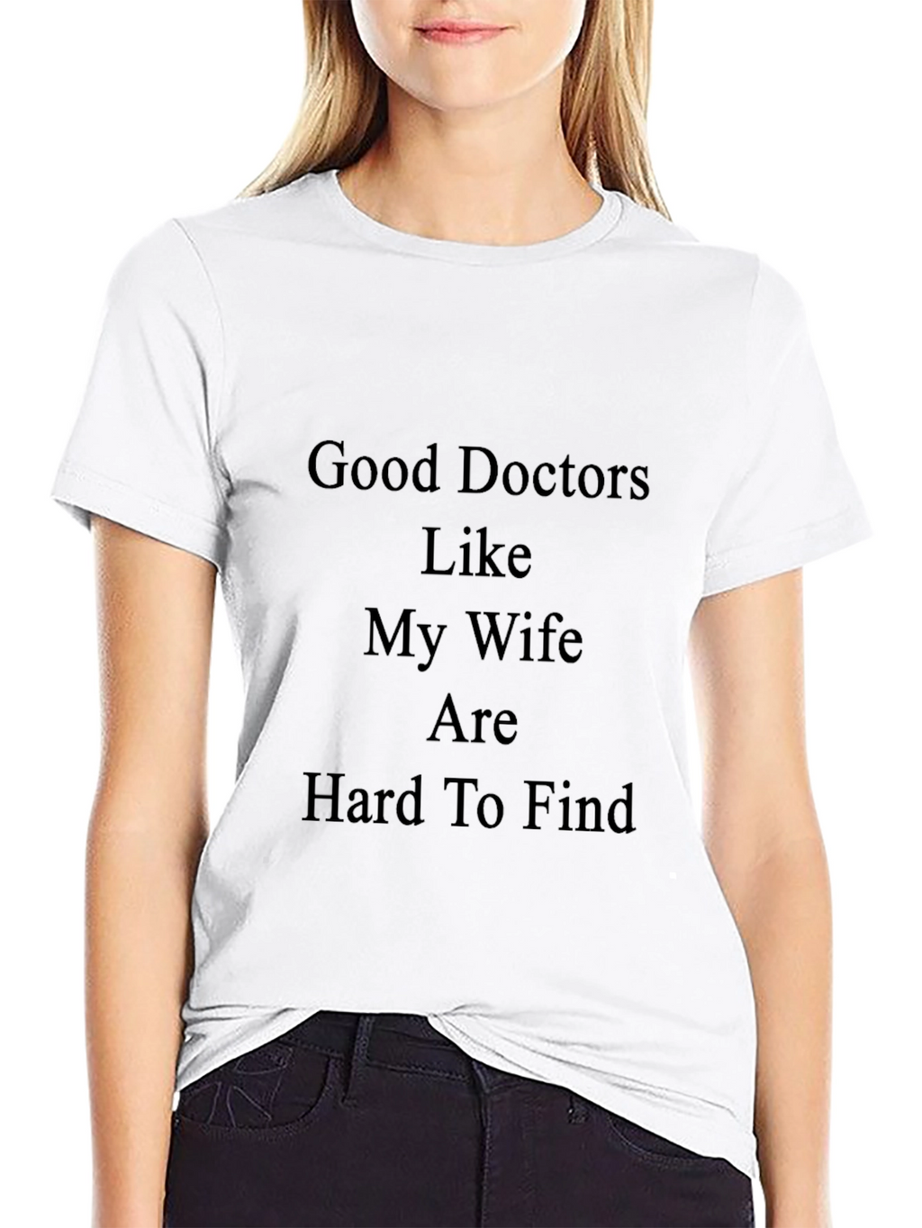 Good Doctors Wife T-Shirt - Husband Gift