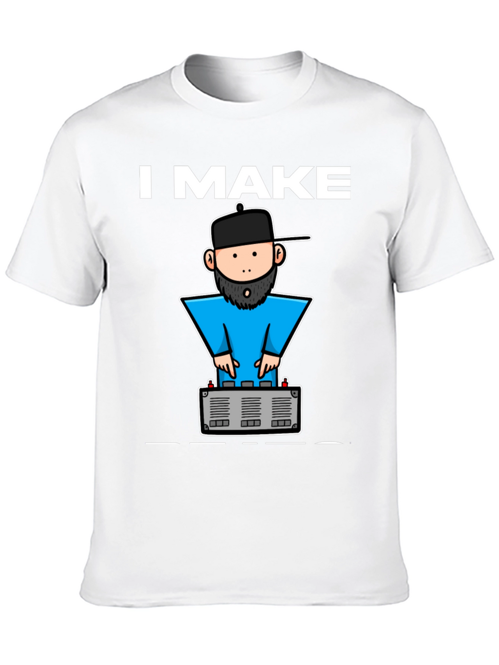 DJ Graphic Tee - I Make Beats T-Shirt