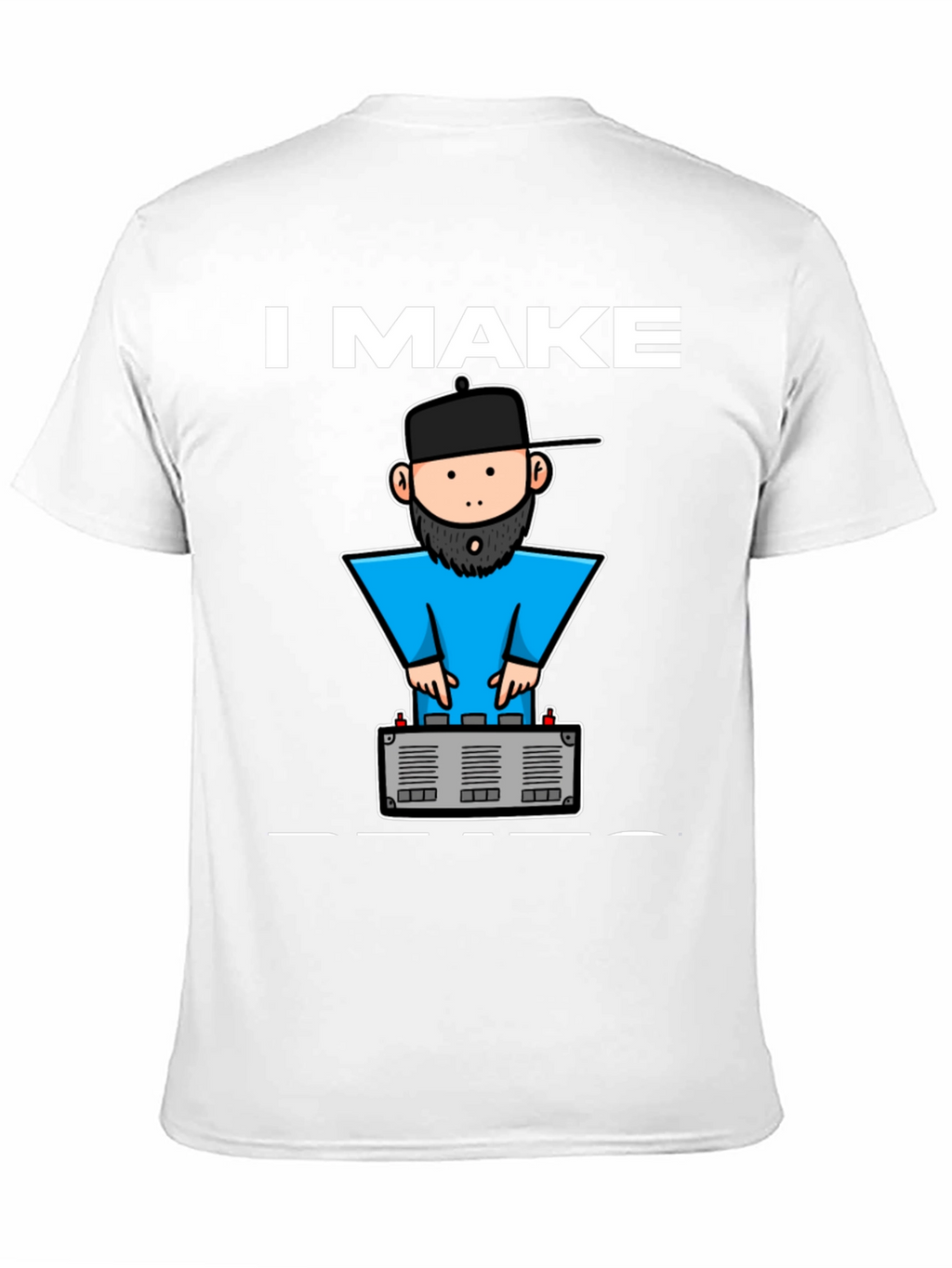 DJ Graphic Tee - I Make Beats T-Shirt