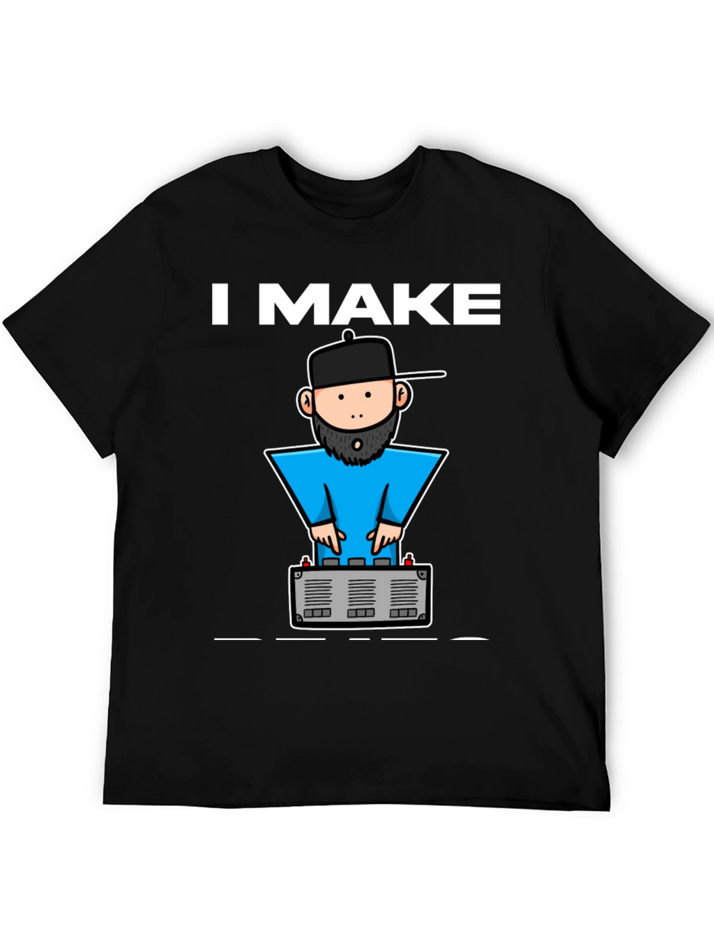 DJ Graphic Tee - I Make Beats T-Shirt
