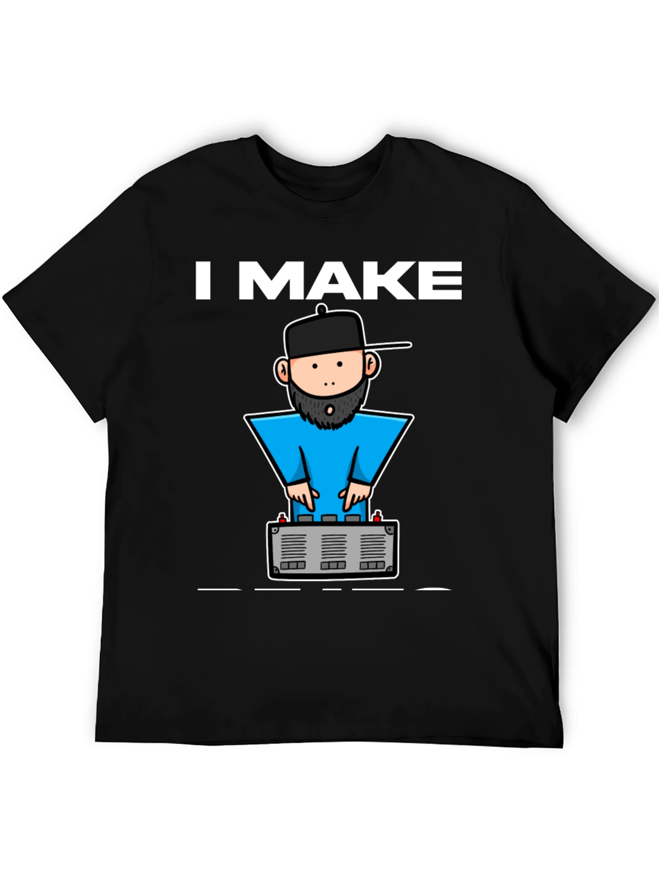 DJ Graphic Tee - I Make Beats T-Shirt