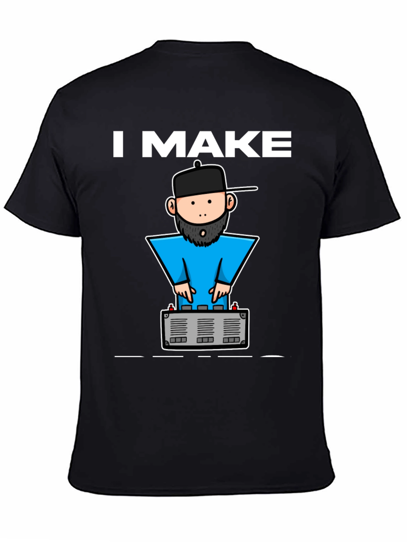 DJ Graphic Tee - I Make Beats T-Shirt