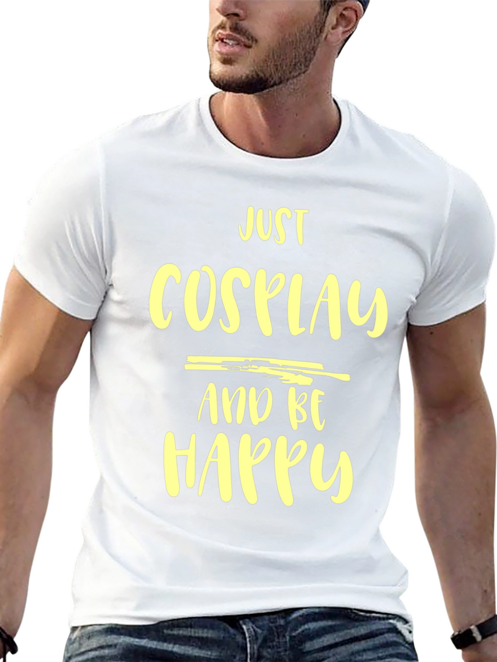 Just Cosplay and Be Happy T-Shirt