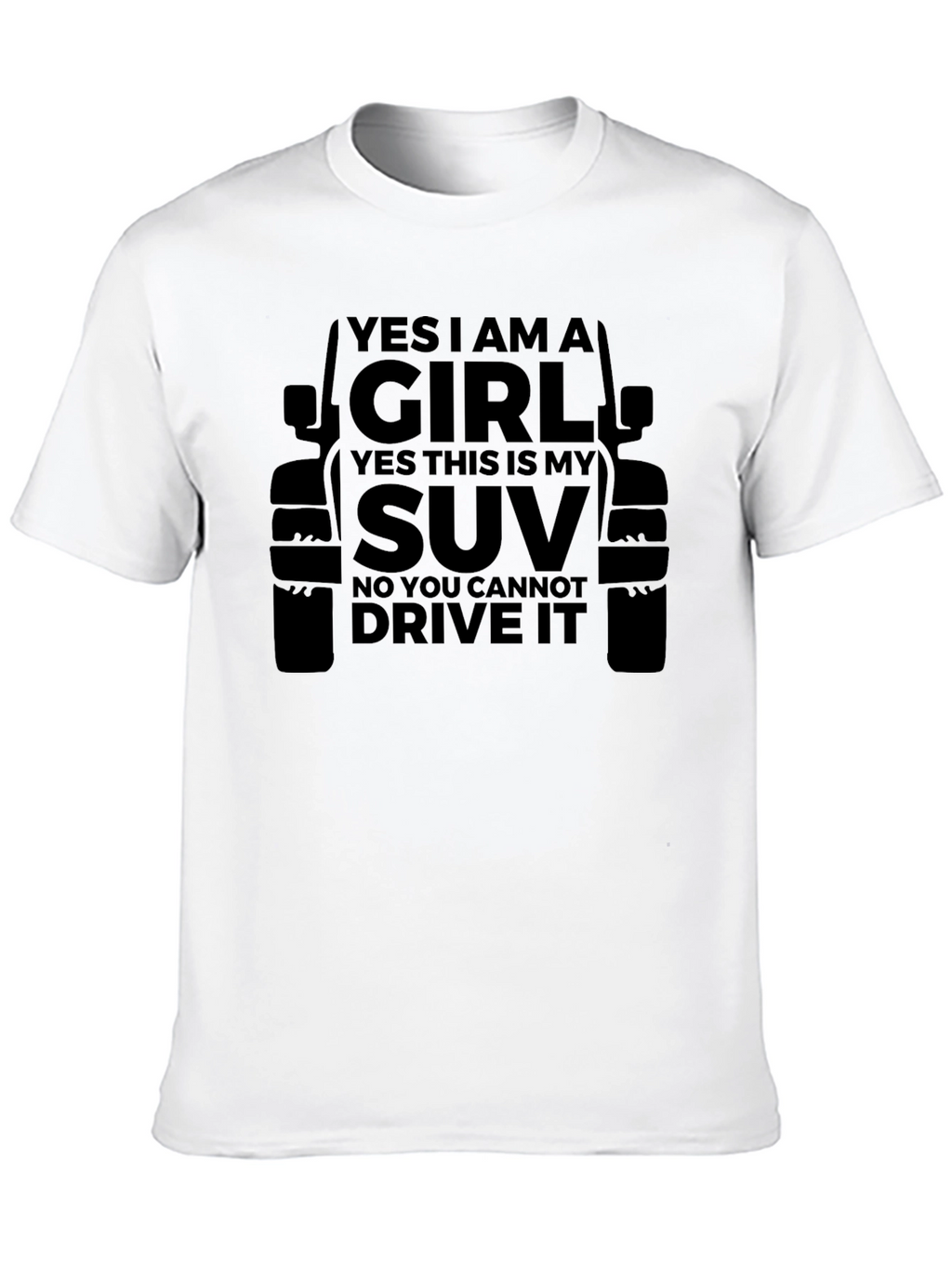 Yes I Am A Girl SUV T-Shirt