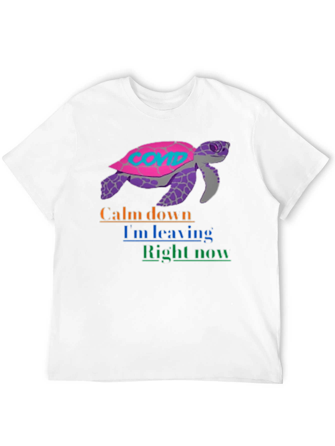 COVID Turtle Graphic Tee - Calm Down Im Leaving
