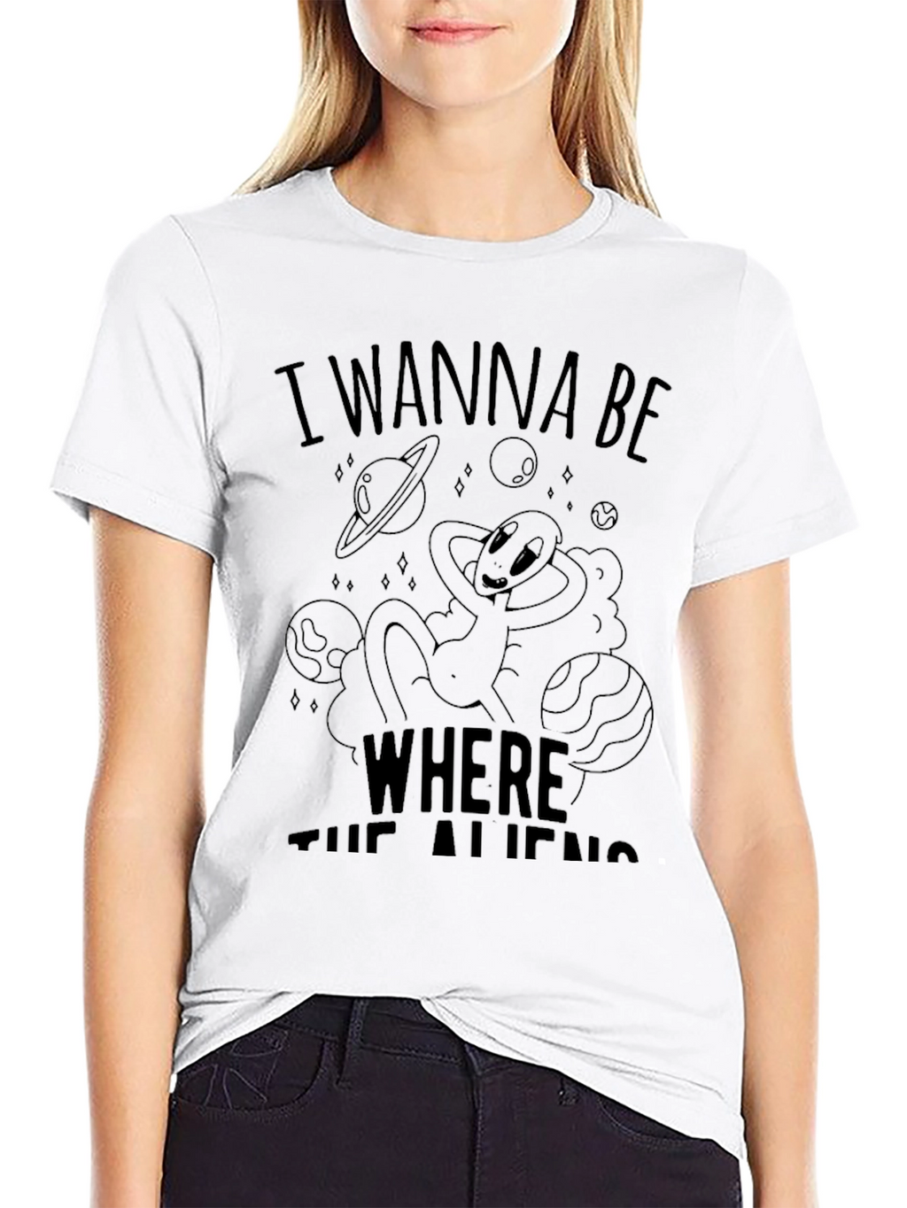 I Wanna Be Where The Aliens Are T-Shirt