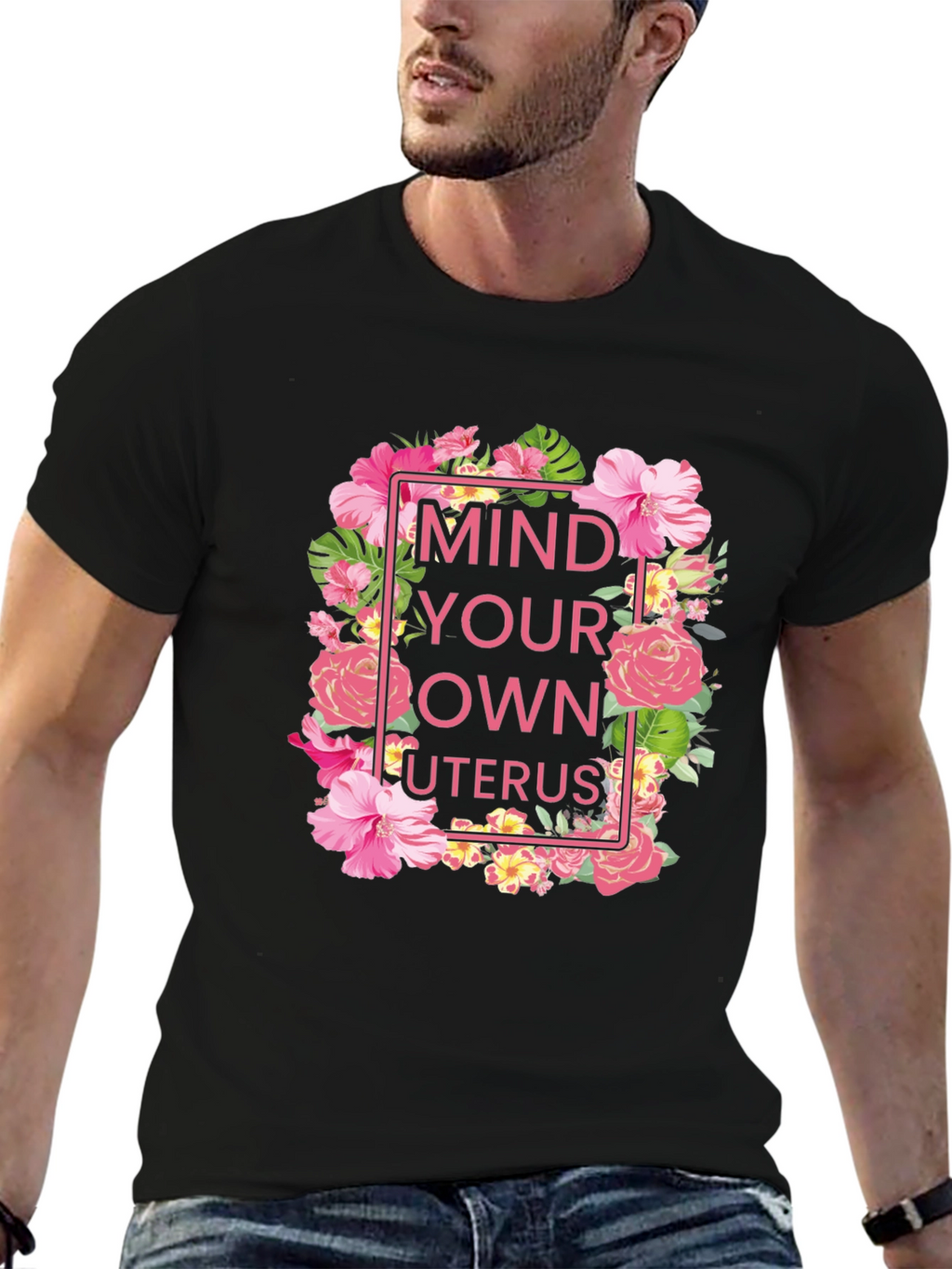 Mind Your Own Uterus Floral T-Shirt