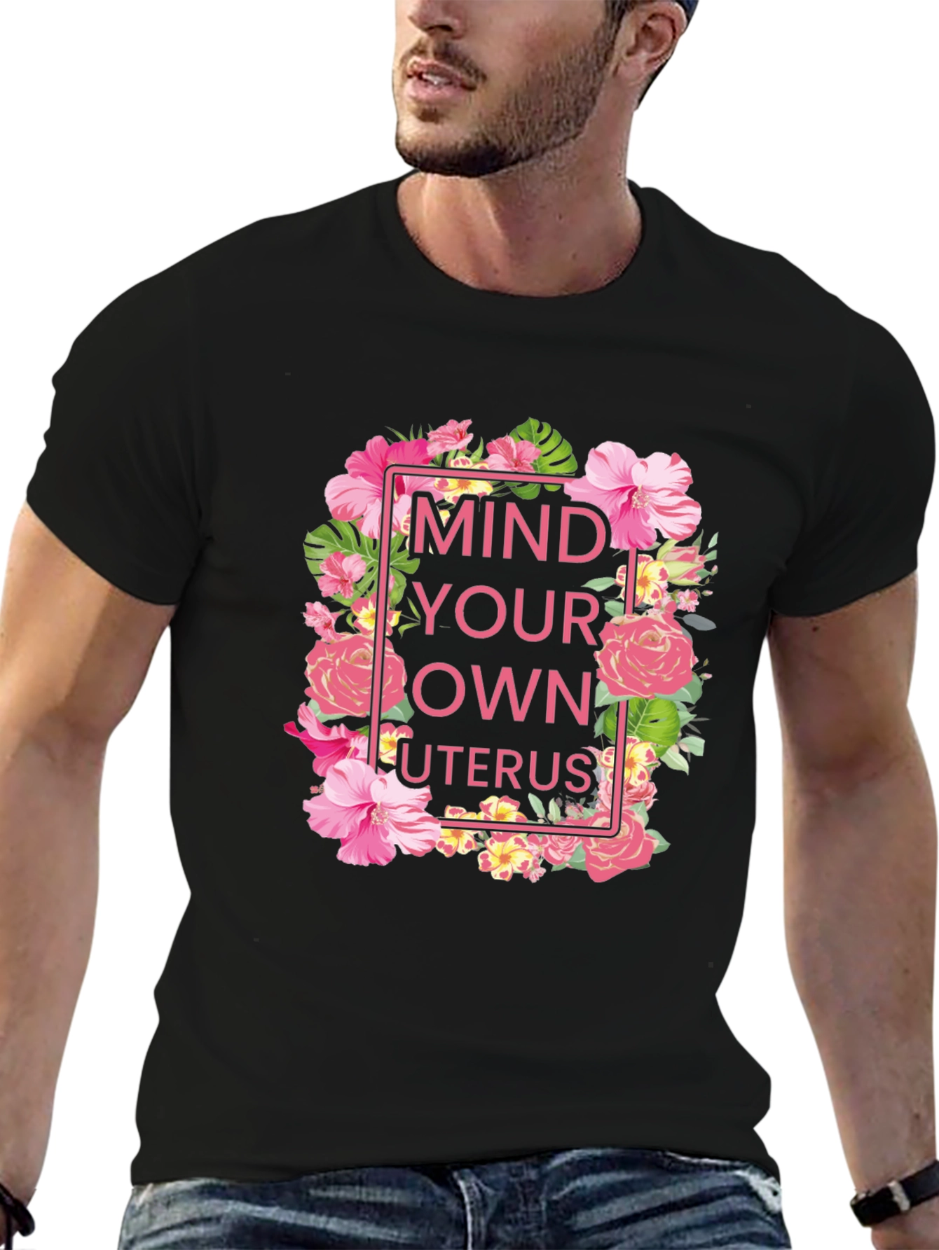 Mind Your Own Uterus Floral T-Shirt