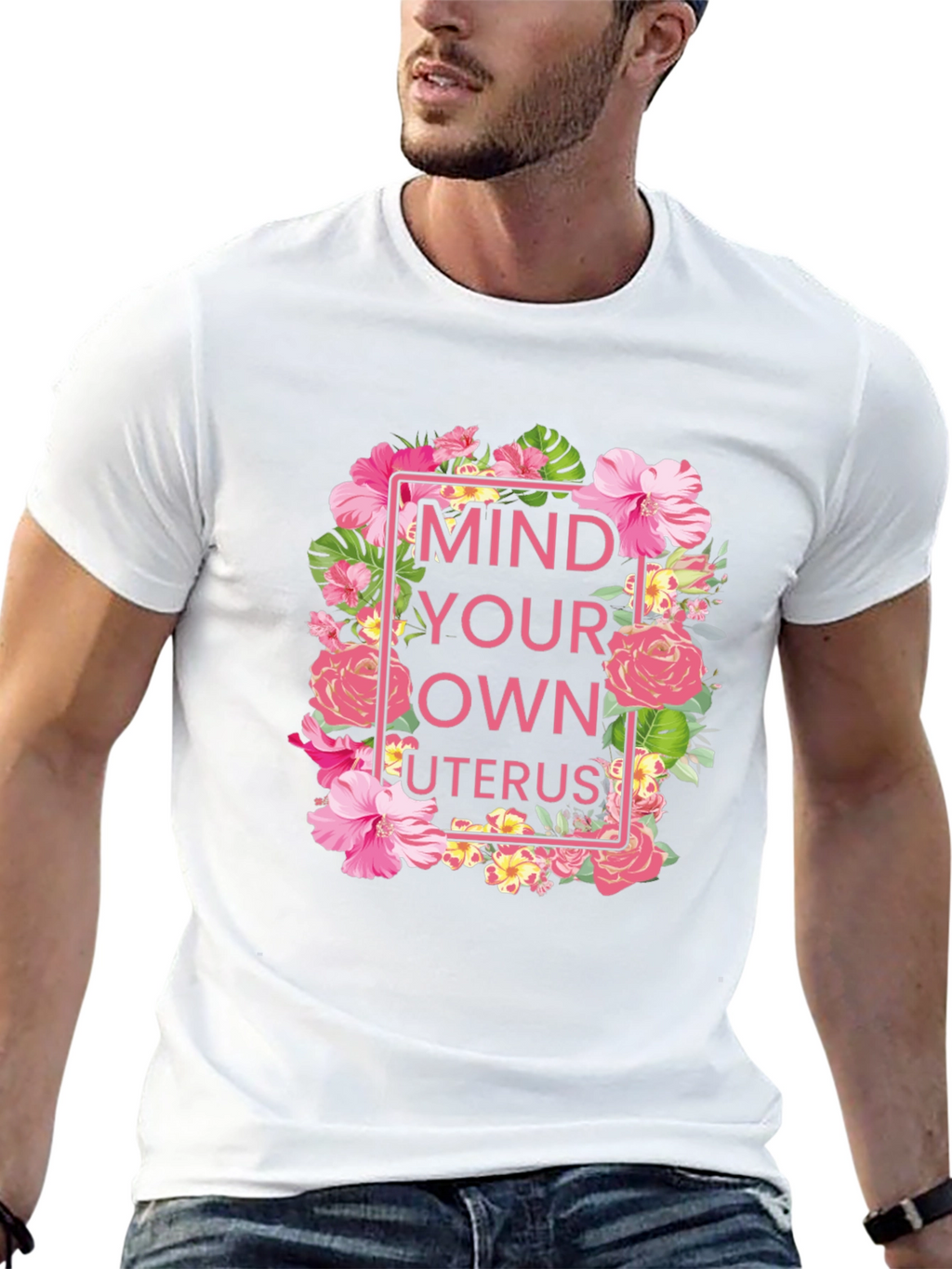 Mind Your Own Uterus Floral T-Shirt