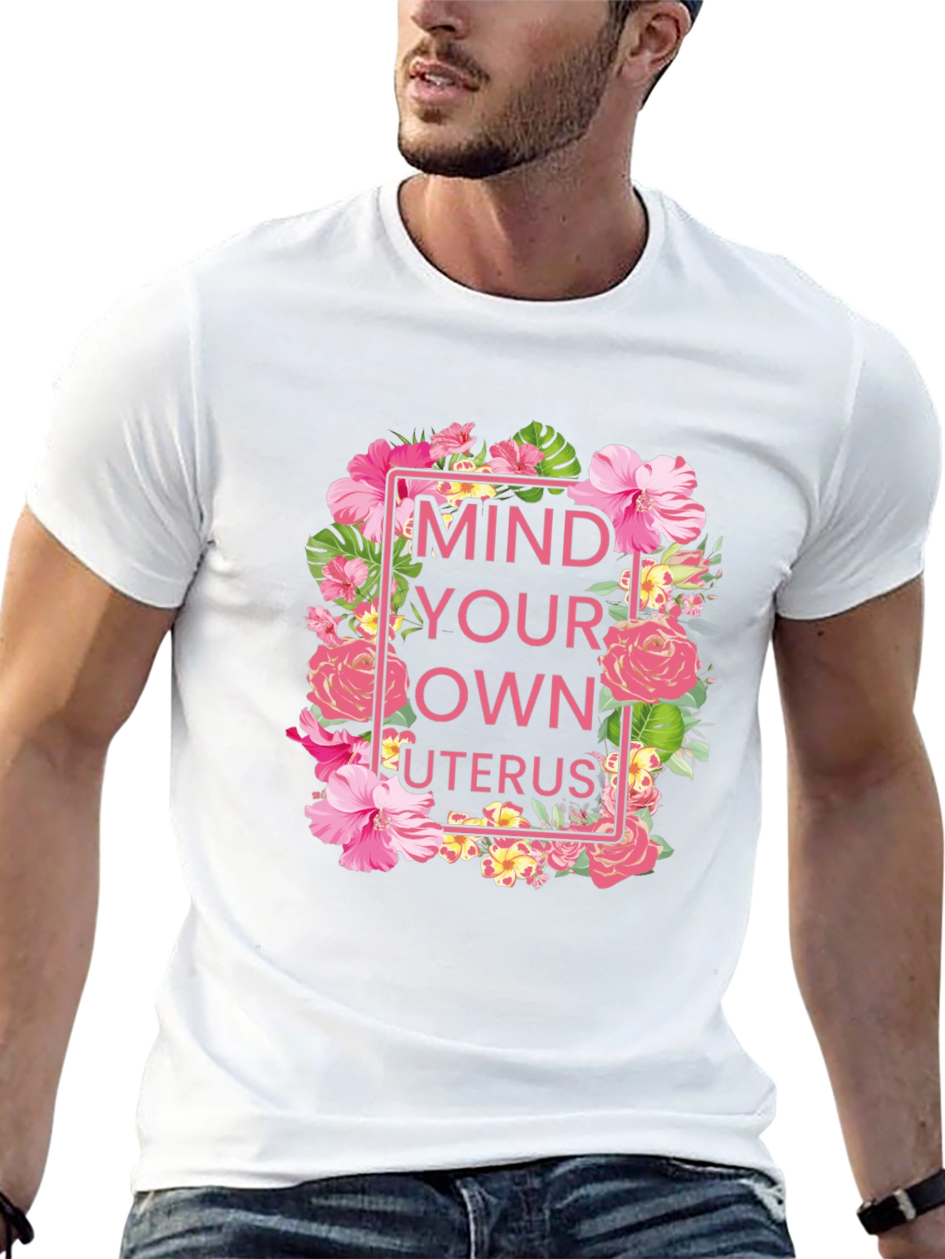 Mind Your Own Uterus Floral T-Shirt