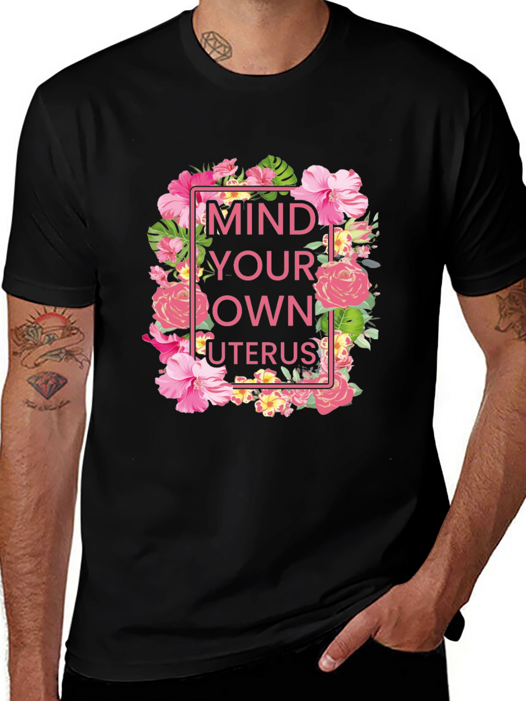 Mind Your Own Uterus Floral T-Shirt