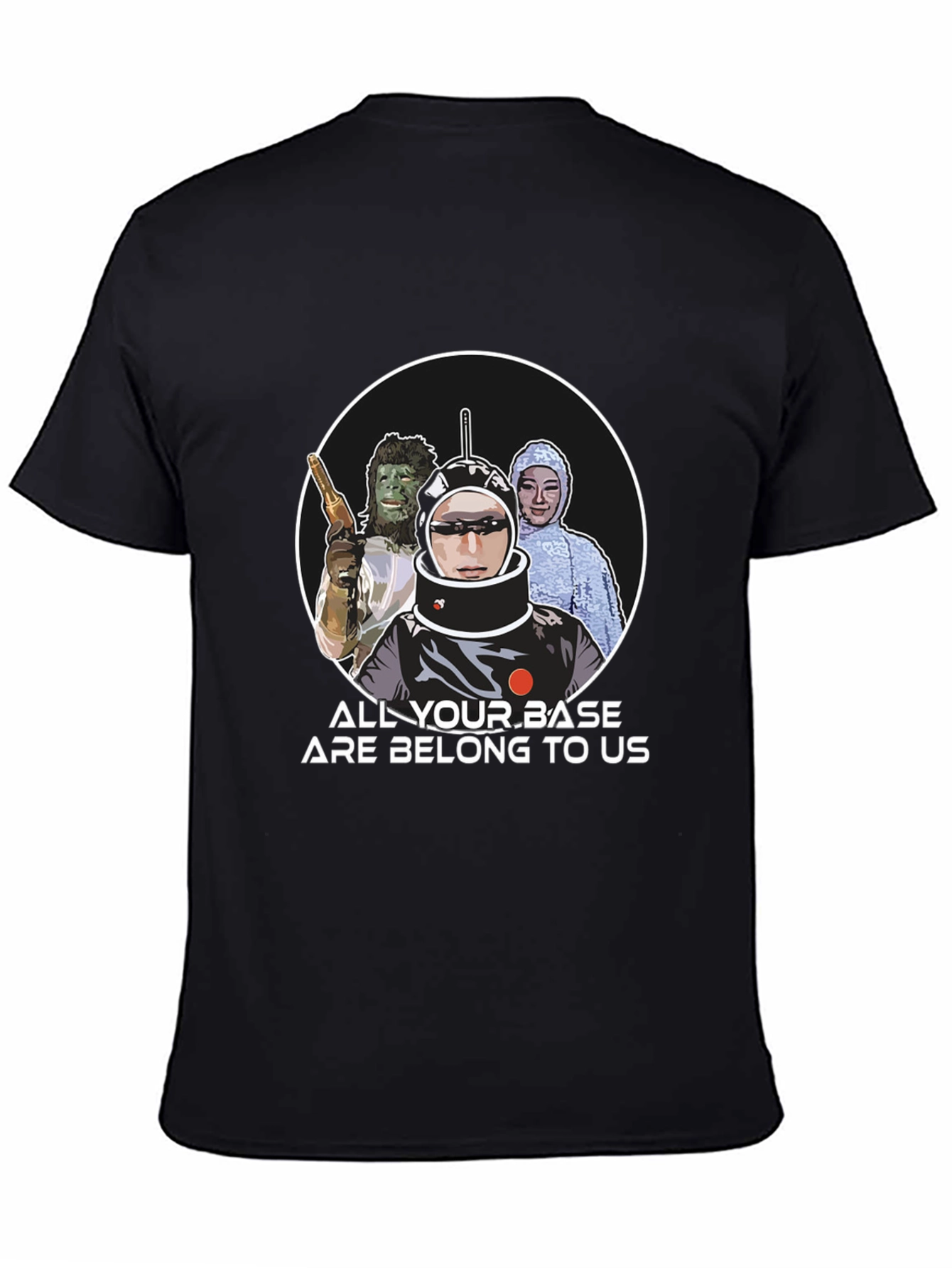 All Your Base Are Belong To Us T-Shirt