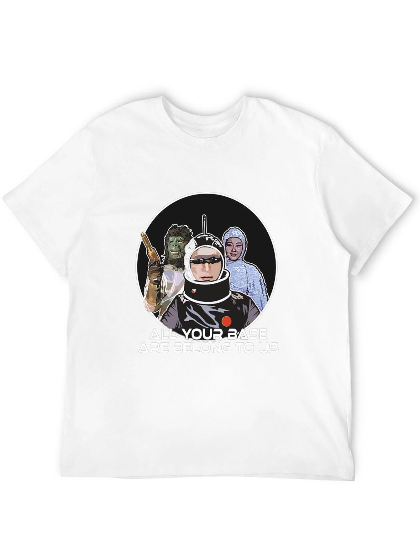 All Your Base Are Belong To Us T-Shirt