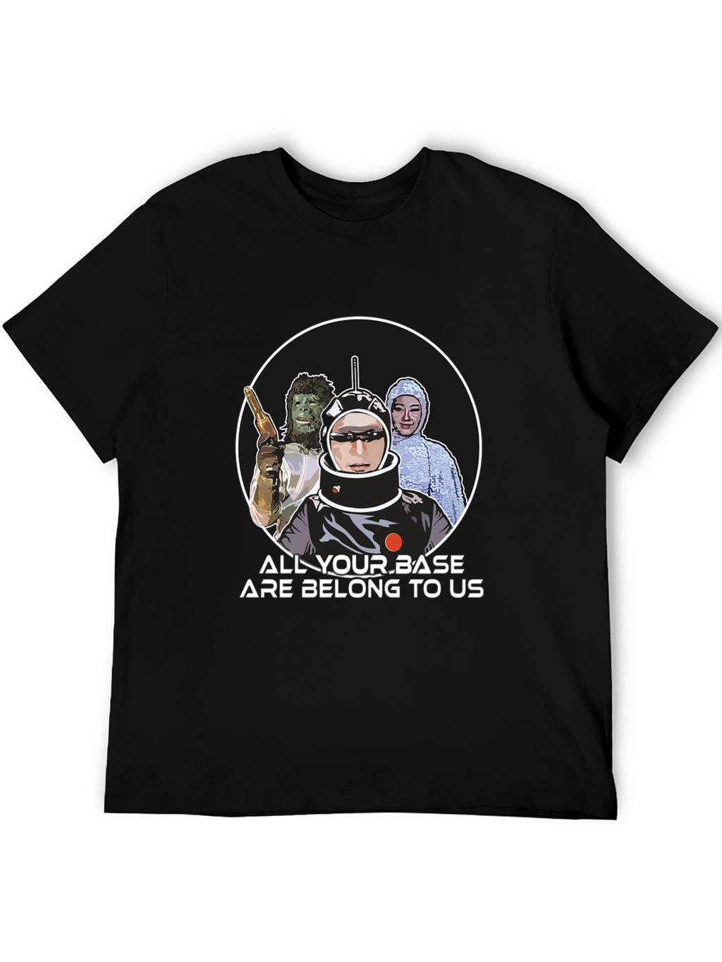 All Your Base Are Belong To Us T-Shirt
