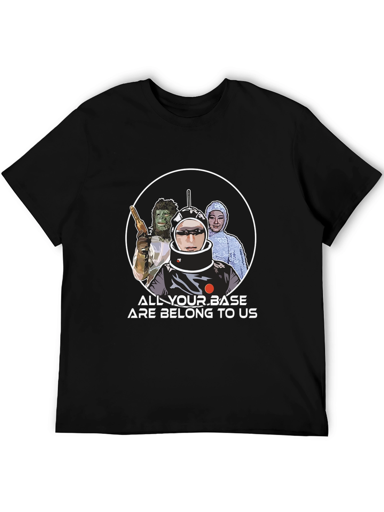 All Your Base Are Belong To Us T-Shirt