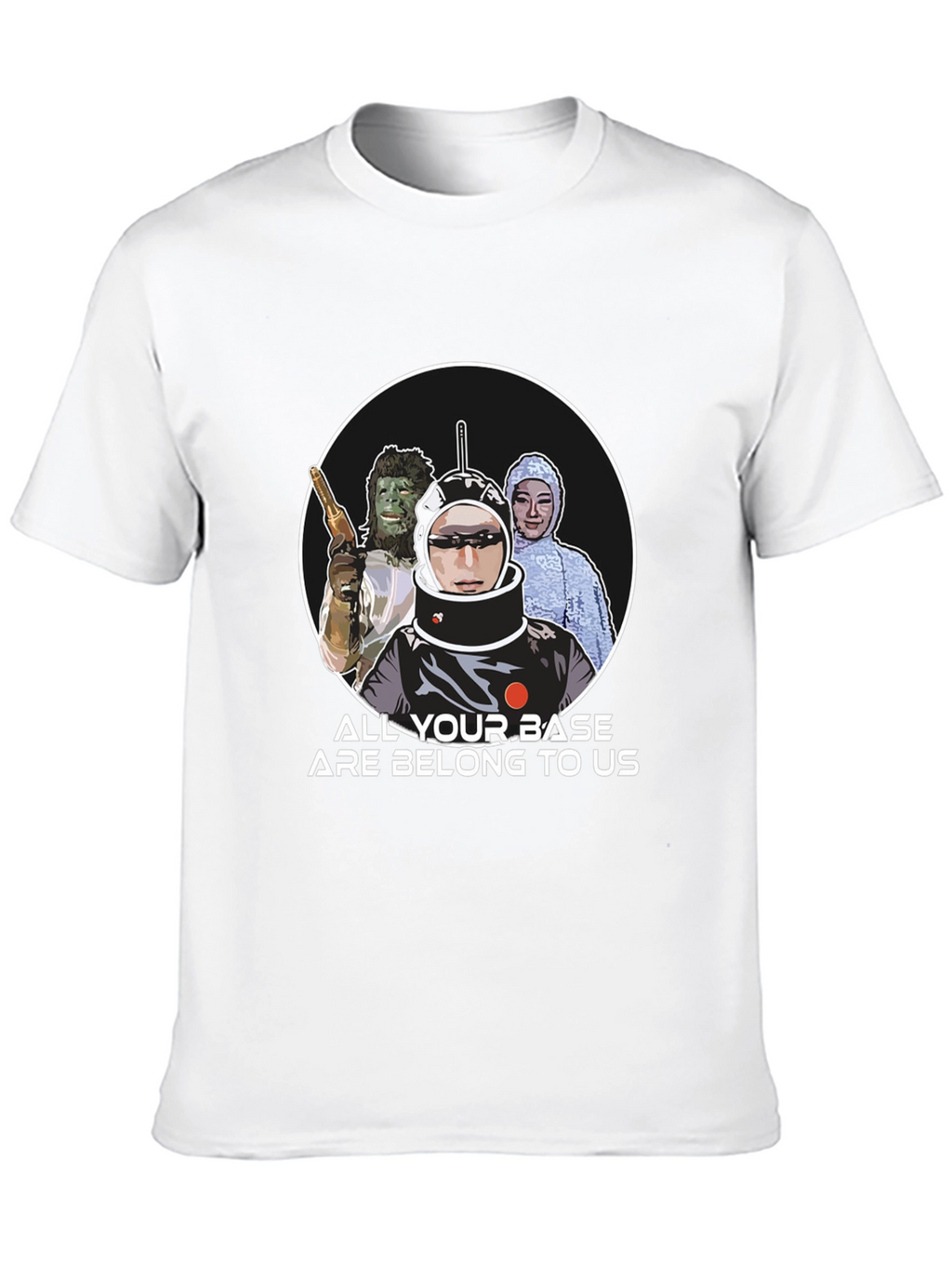 All Your Base Are Belong To Us T-Shirt