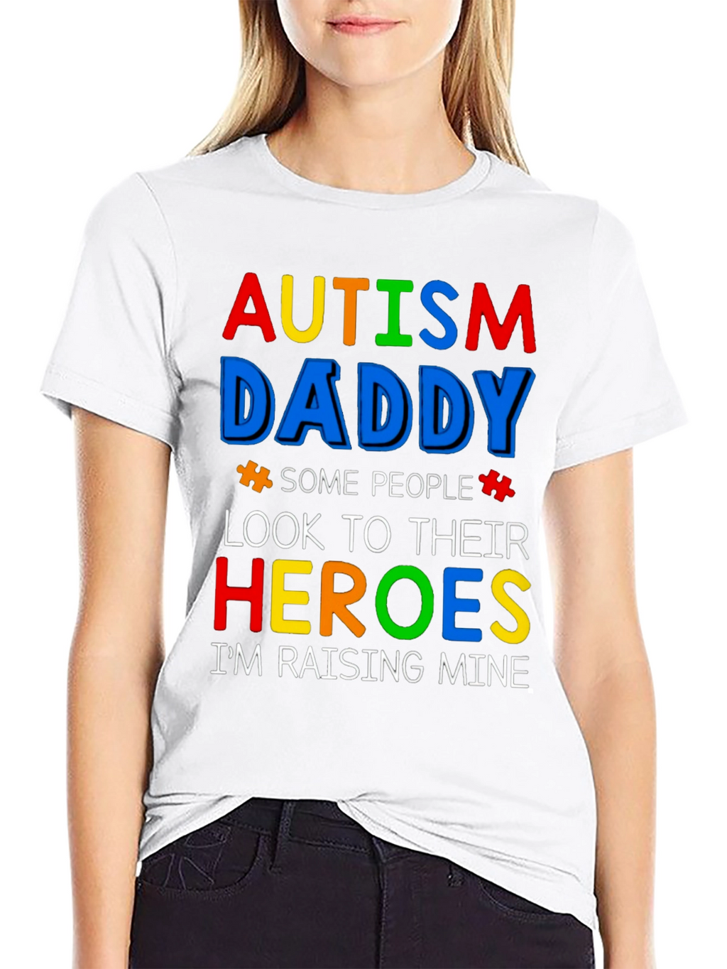 Autism Daddy T-Shirt: Raising My Heroes